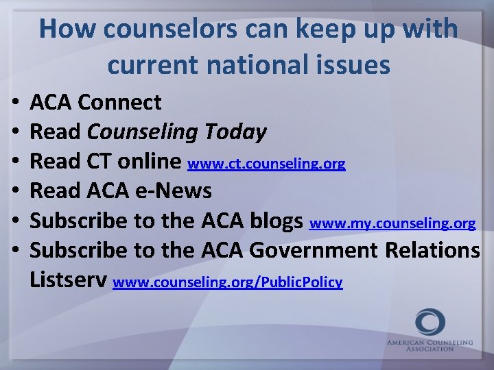 How counselors can keep up with current national issues • • • ACA Connect