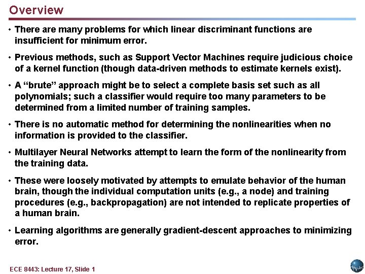 Overview • There are many problems for which linear discriminant functions are insufficient for Overview • There are many problems for which linear discriminant functions are insufficient for