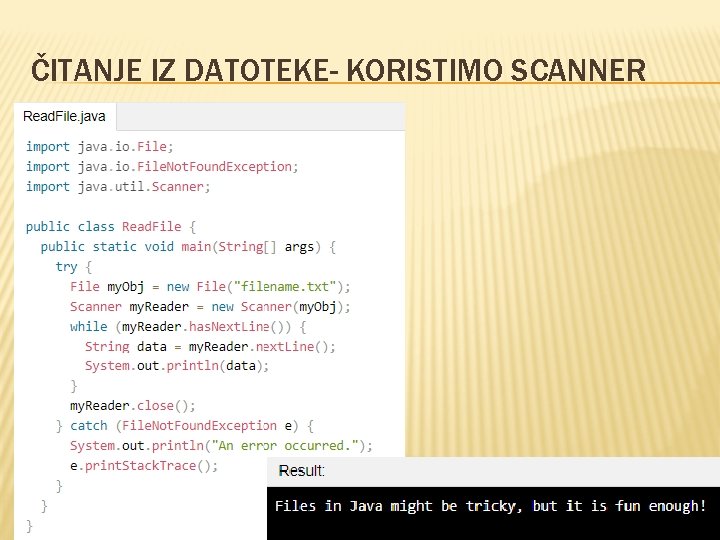 ČITANJE IZ DATOTEKE- KORISTIMO SCANNER 