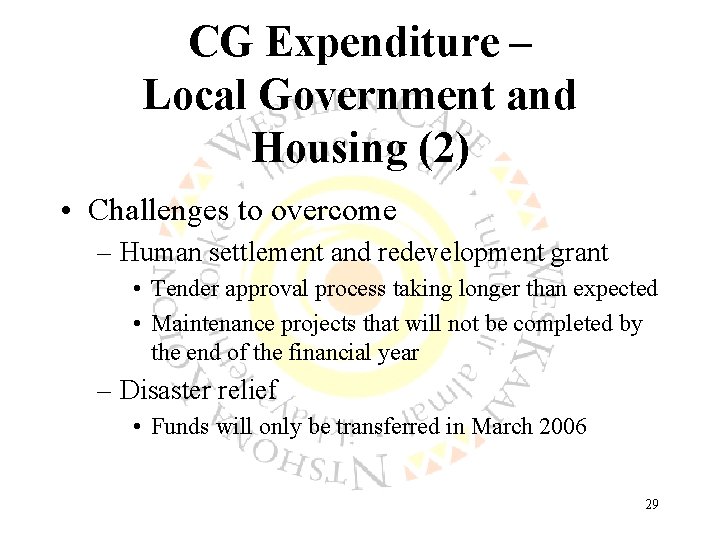 CG Expenditure – Local Government and Housing (2) • Challenges to overcome – Human