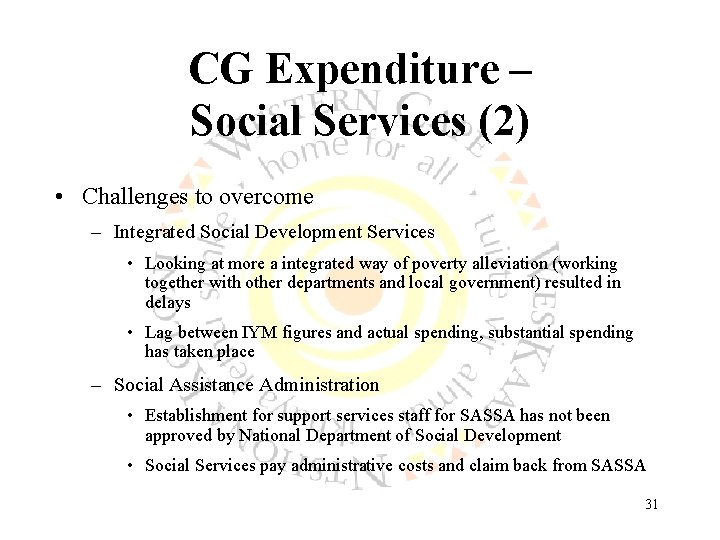 CG Expenditure – Social Services (2) • Challenges to overcome – Integrated Social Development