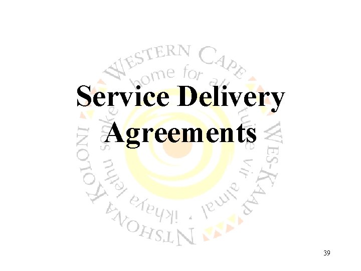 Service Delivery Agreements 39 