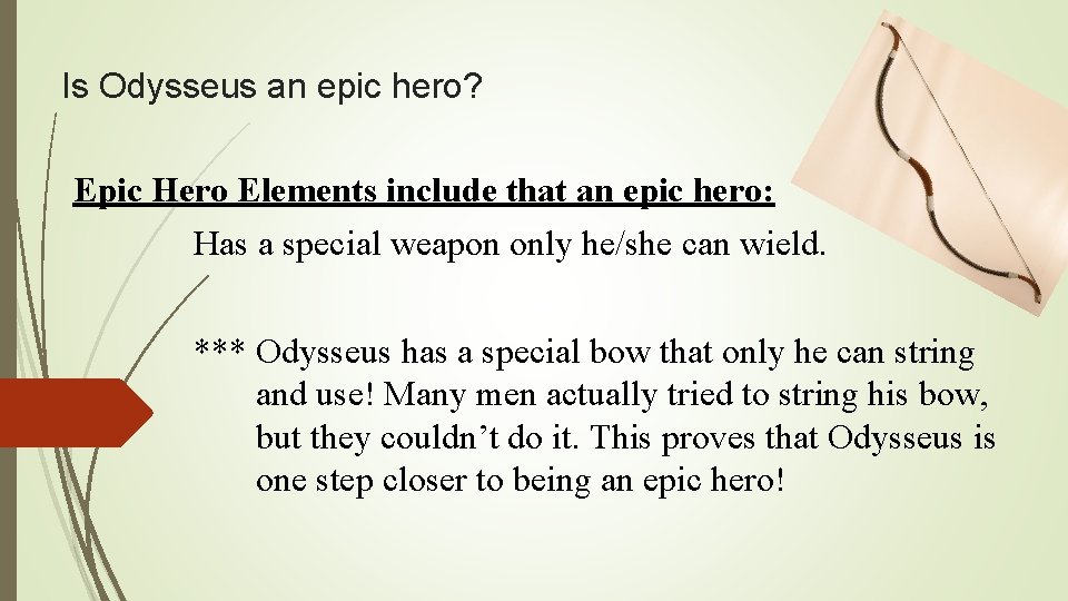 Is Odysseus an epic hero? Epic Hero Elements include that an epic hero: Has
