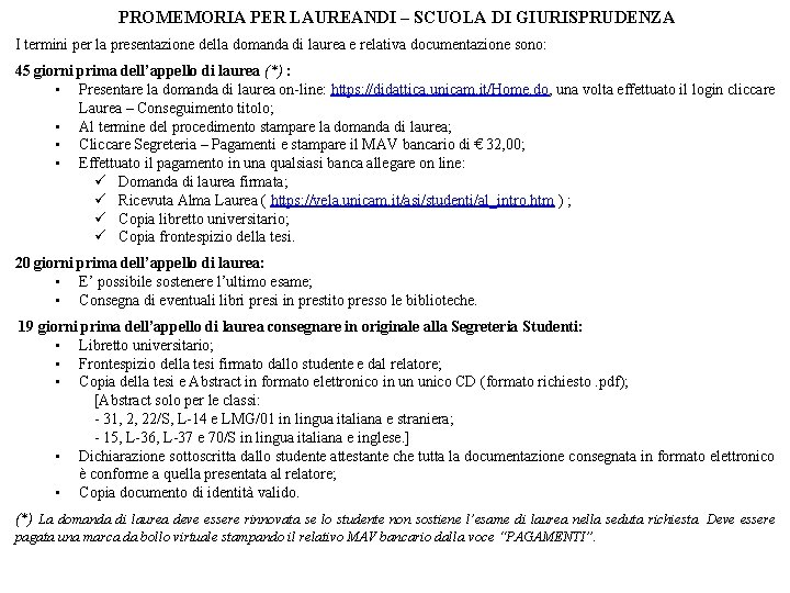 PROMEMORIA PER LAUREANDI – SCUOLA DI GIURISPRUDENZA I termini per la presentazione della domanda