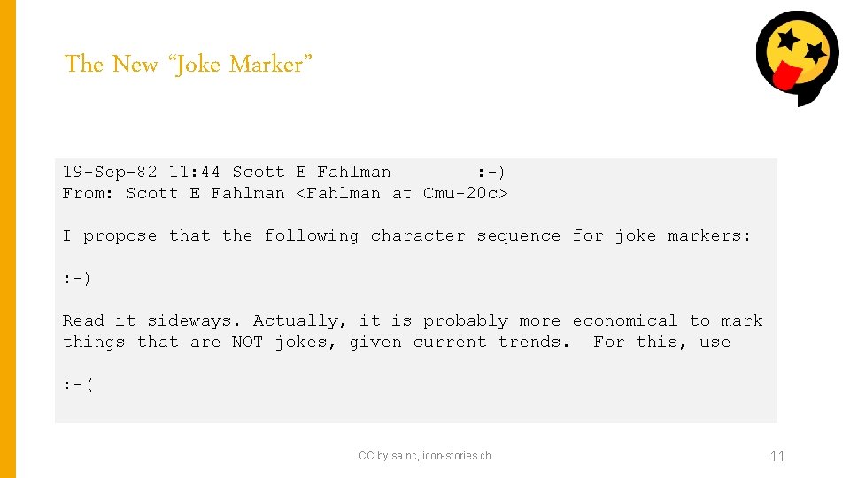 The New “Joke Marker” 19 -Sep-82 11: 44 Scott E Fahlman : -) From:
