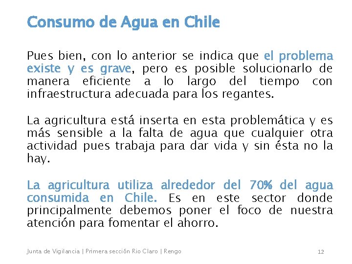 Consumo de Agua en Chile Pues bien, con lo anterior se indica que el