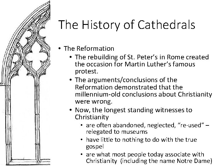 The History of Cathedrals • The Reformation • The rebuilding of St. Peter’s in