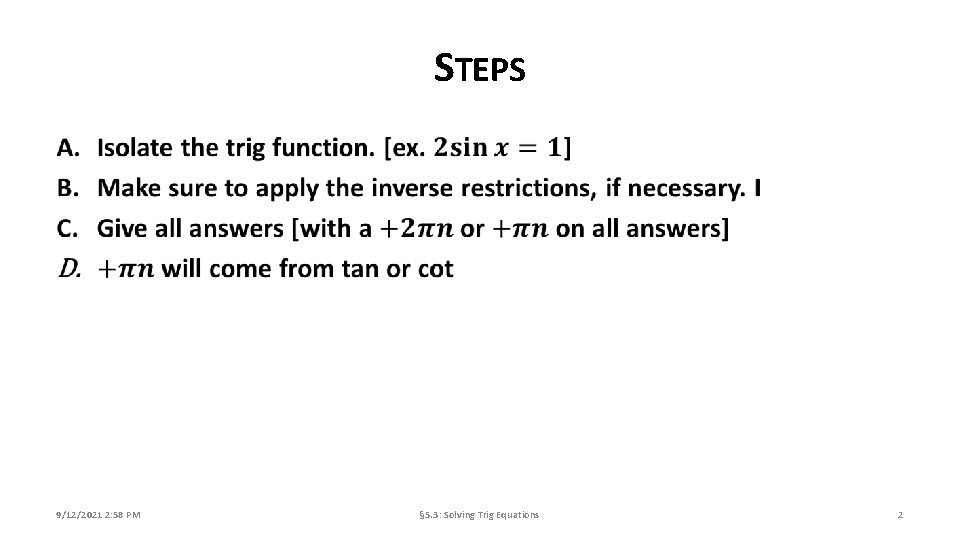 STEPS 9/12/2021 2: 58 PM § 5. 3: Solving Trig Equations 2 