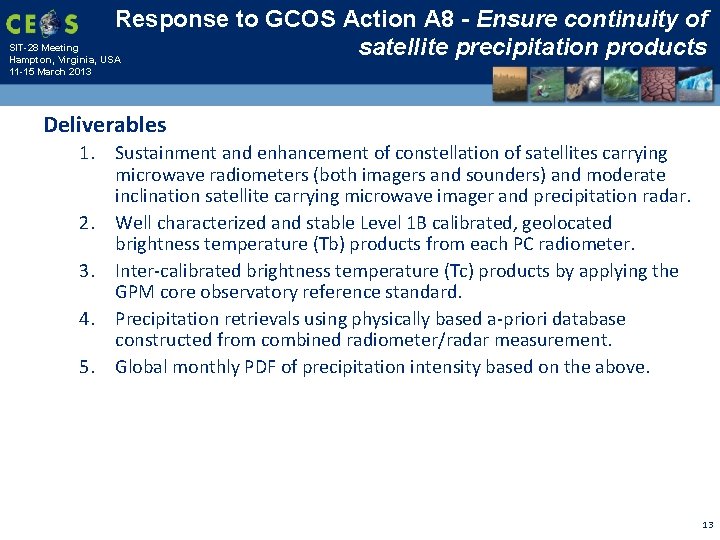 Response to GCOS Action A 8 - Ensure continuity of SIT-28 Meeting satellite precipitation