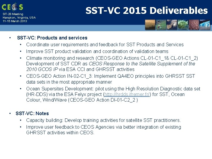 SIT-28 Meeting Hampton, Virginia, USA 11 -15 March 2013 SST-VC 2015 Deliverables • SST-VC: