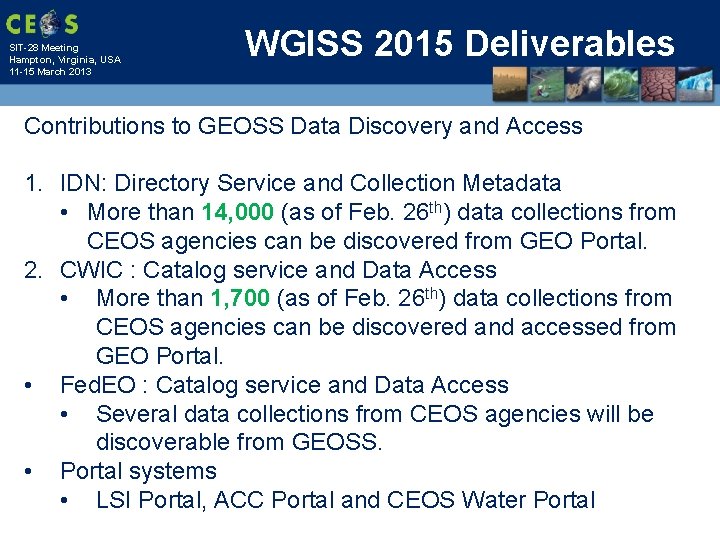 SIT-28 Meeting Hampton, Virginia, USA 11 -15 March 2013 WGISS 2015 Deliverables Contributions to