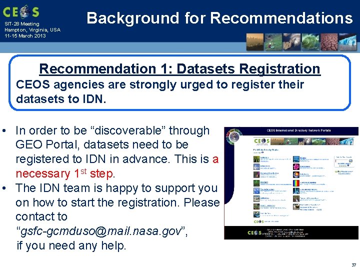 SIT-28 Meeting Hampton, Virginia, USA 11 -15 March 2013 Background for Recommendations Recommendation 1: