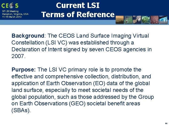 SIT-28 Meeting Hampton, Virginia, USA 11 -15 March 2013 Current LSI Terms of Reference