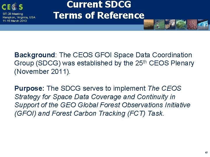 SIT-28 Meeting Hampton, Virginia, USA 11 -15 March 2013 Current SDCG Terms of Reference