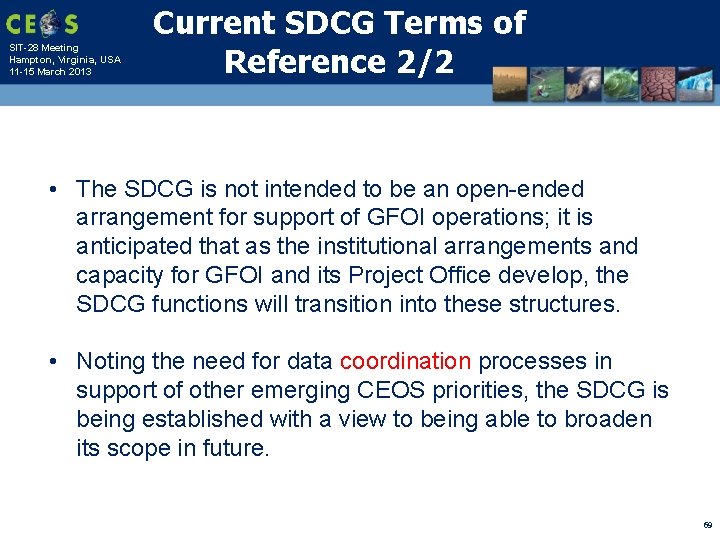 SIT-28 Meeting Hampton, Virginia, USA 11 -15 March 2013 Current SDCG Terms of Reference