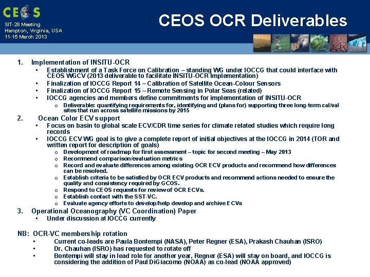 CEOS OCR Deliverables SIT-28 Meeting Hampton, Virginia, USA 11 -15 March 2013 1. Implementation