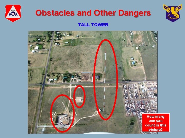 Obstacles and Other Dangers TALL TOWER How many can you count in this picture?