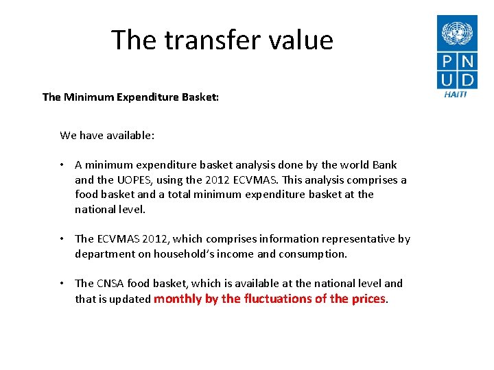 The transfer value The Minimum Expenditure Basket: We have available: • A minimum expenditure