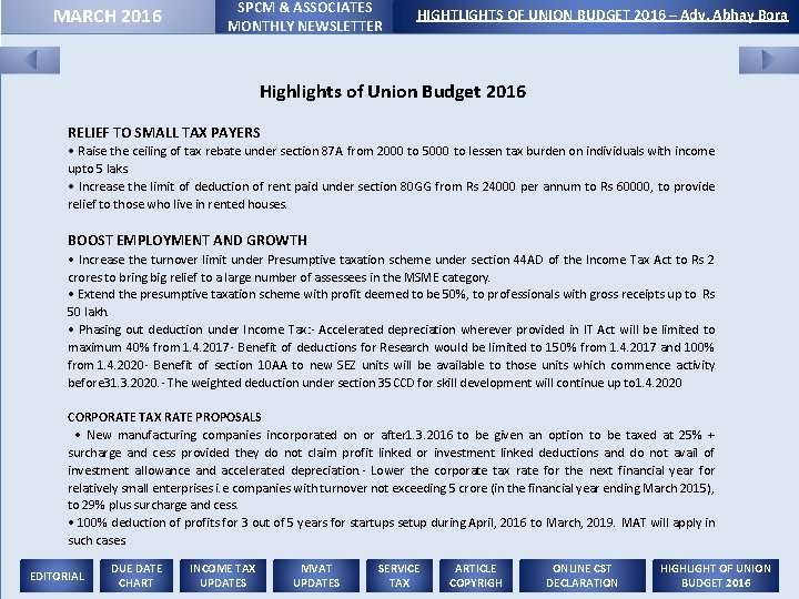 MARCH 2016 SPCM & ASSOCIATES MONTHLY NEWSLETTER HIGHTLIGHTS OF UNION BUDGET 2016 – Adv.