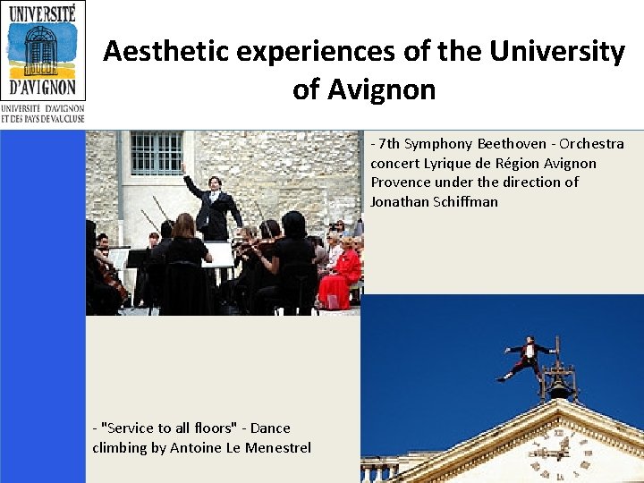 Aesthetic experiences of the University of Avignon - 7 th Symphony Beethoven - Orchestra