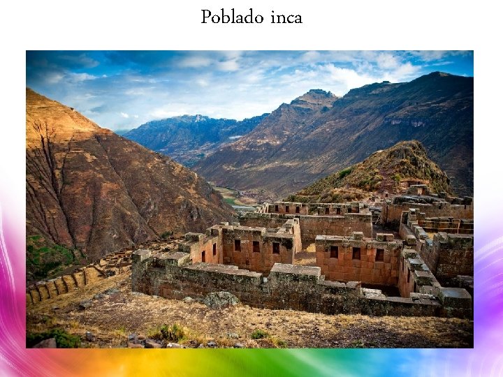 Poblado inca 