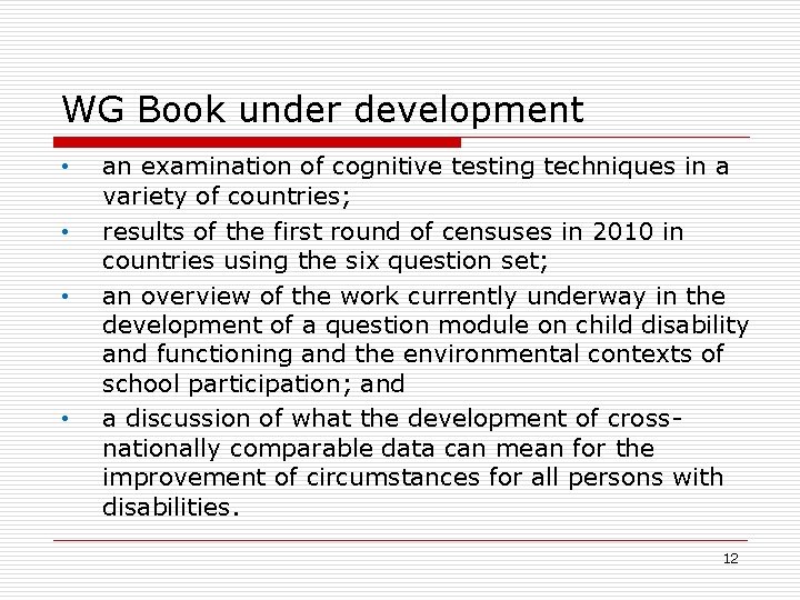 WG Book under development • • an examination of cognitive testing techniques in a