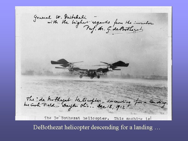 De. Bothezat helicopter descending for a landing … 