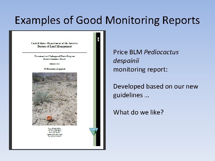 Examples of Good Monitoring Reports Price BLM Pediocactus despainii monitoring report: Developed based on