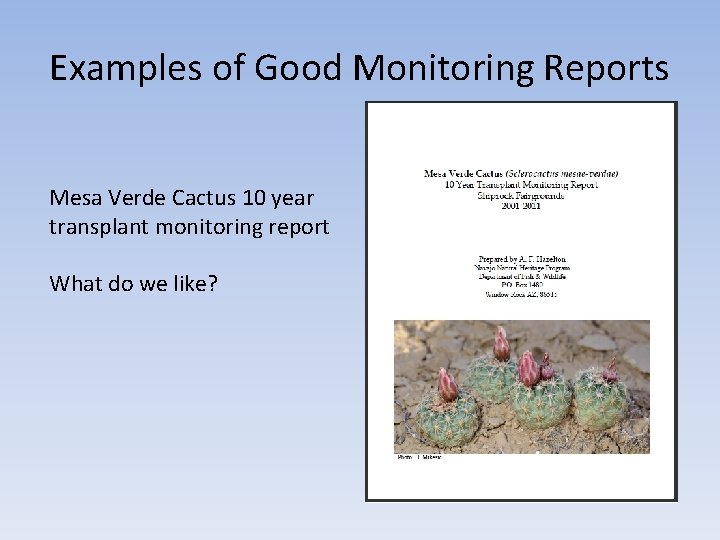 Examples of Good Monitoring Reports Mesa Verde Cactus 10 year transplant monitoring report What