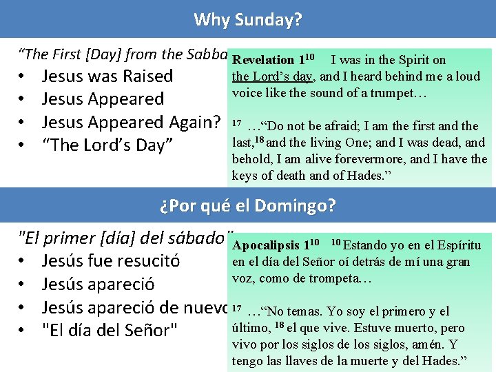 Why Sunday? “The First [Day] from the Sabbath” Revelation 110 • • Jesus was