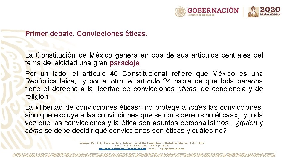 Primer debate. Convicciones éticas. La Constitución de México genera en dos de sus artículos