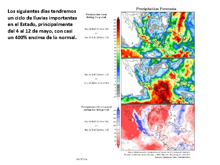 Los siguientes días tendremos un ciclo de lluvias importantes en el Estado, principalmente del