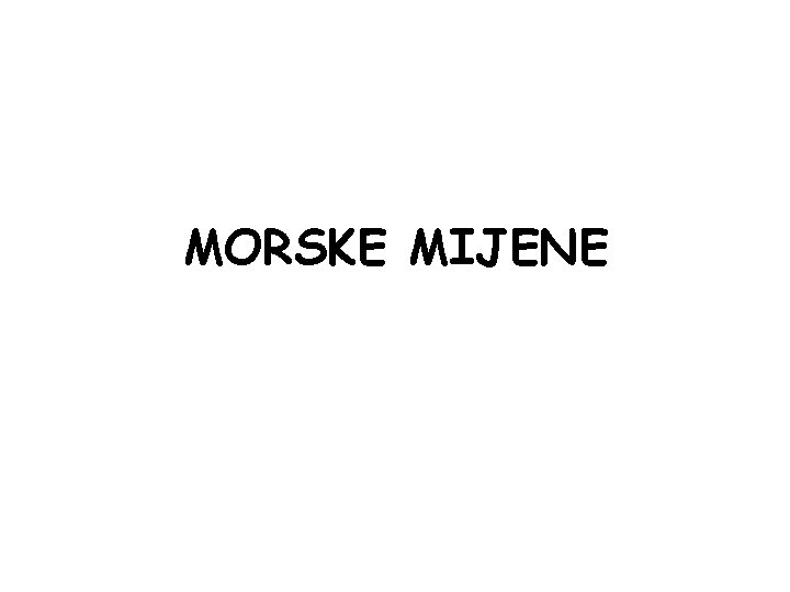 MORSKE MIJENE 