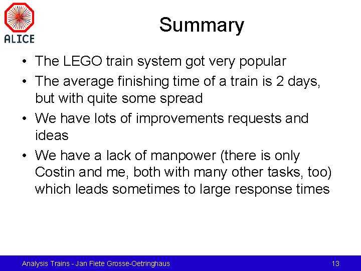 Summary • The LEGO train system got very popular • The average finishing time