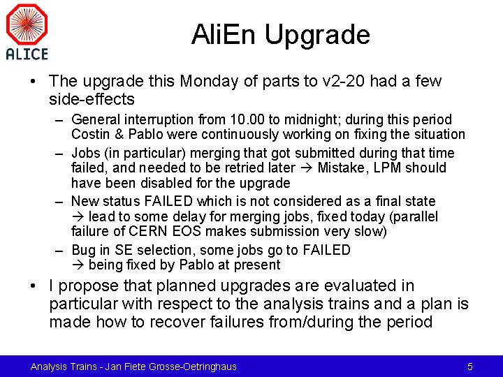 Ali. En Upgrade • The upgrade this Monday of parts to v 2 -20