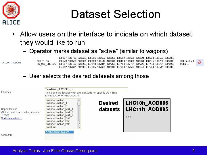 Dataset Selection • Allow users on the interface to indicate on which dataset they