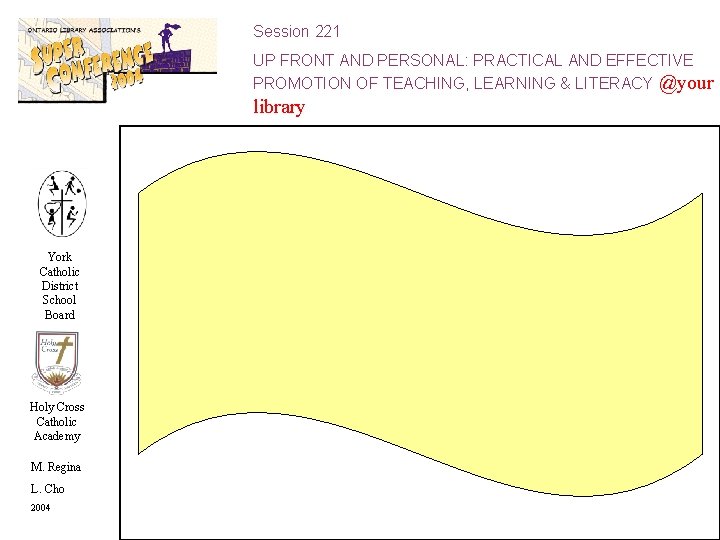 Session 221 UP FRONT AND PERSONAL: PRACTICAL AND EFFECTIVE PROMOTION OF TEACHING, LEARNING &