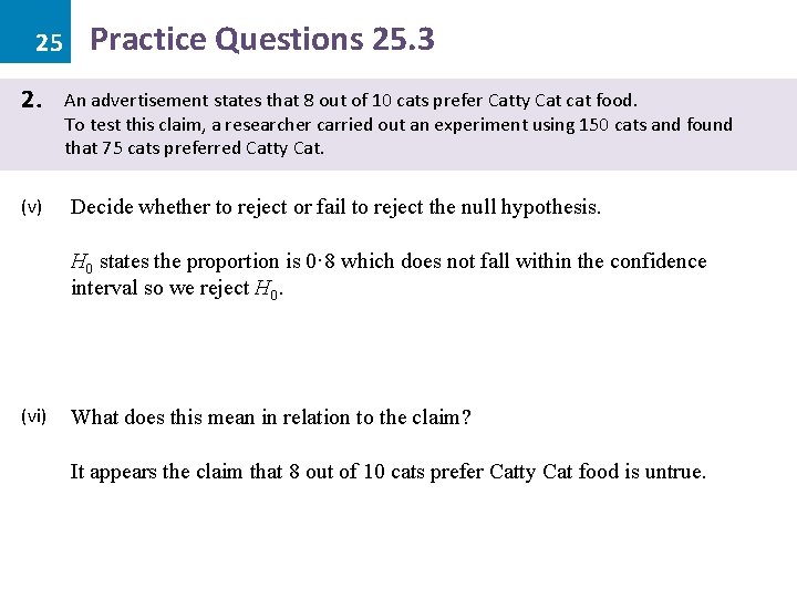 25 2. (v) Practice Questions 25. 3 An advertisement states that 8 out of