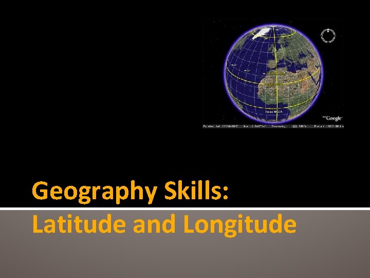 Geography Skills: Latitude and Longitude 