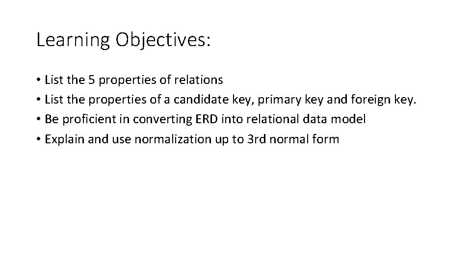 Learning Objectives: • List the 5 properties of relations • List the properties of