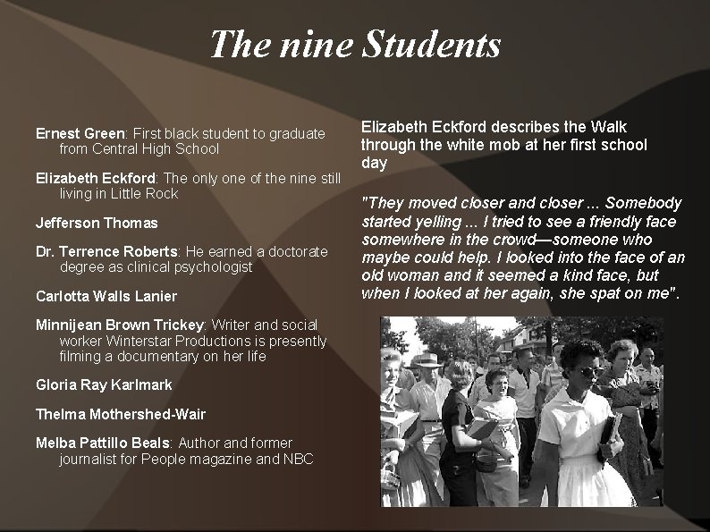 The nine Students Ernest Green: First black student to graduate from Central High School