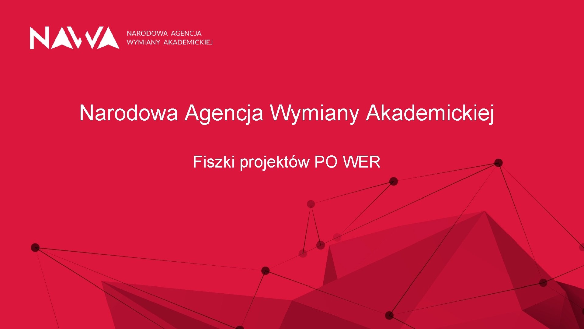 Narodowa Agencja Wymiany Akademickiej Fiszki projektów PO WER 