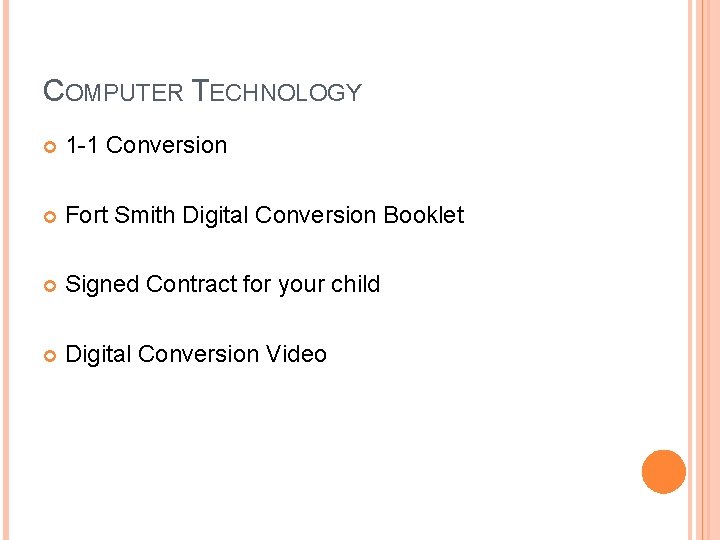 COMPUTER TECHNOLOGY 1 -1 Conversion Fort Smith Digital Conversion Booklet Signed Contract for your