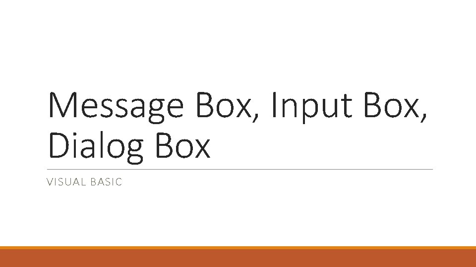 Message Box, Input Box, Dialog Box VISUAL BASIC 