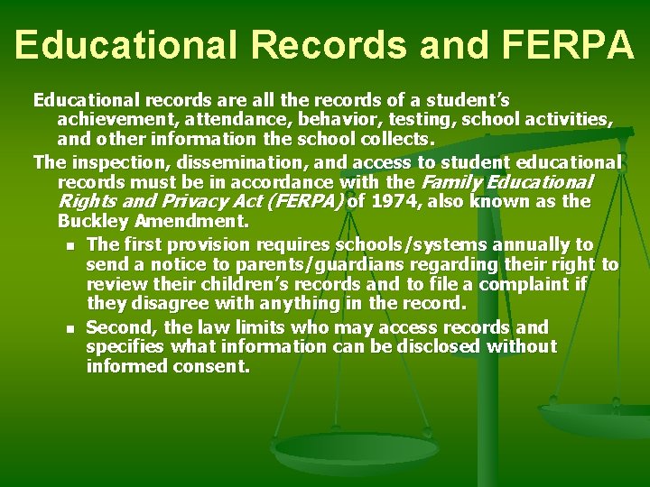 Educational Records and FERPA Educational records are all the records of a student’s achievement,