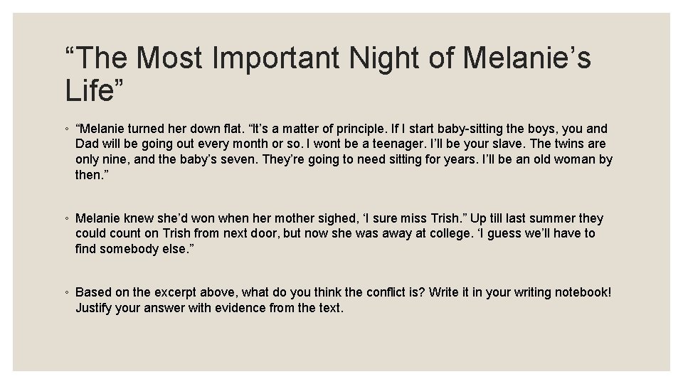 “The Most Important Night of Melanie’s Life” ◦ “Melanie turned her down flat. “It’s