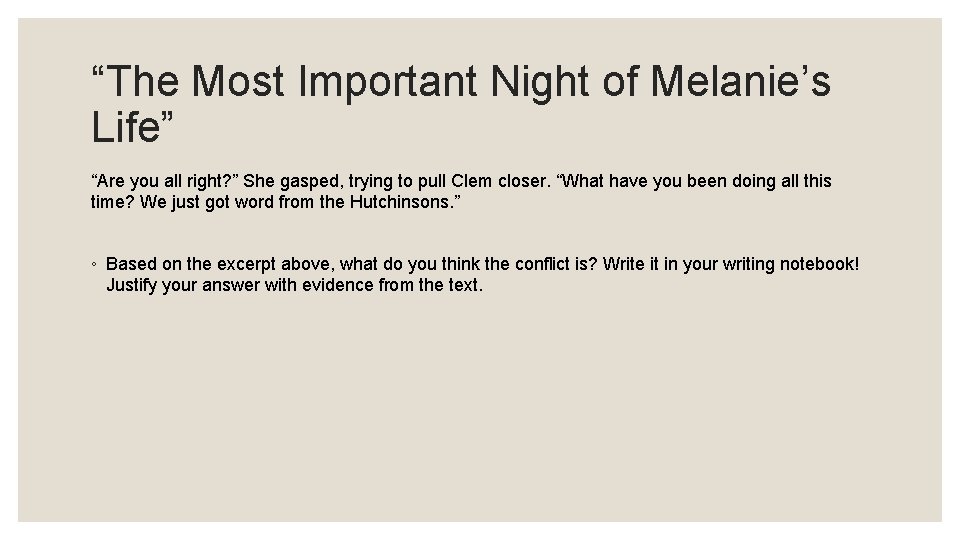 “The Most Important Night of Melanie’s Life” “Are you all right? ” She gasped,