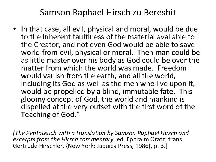 Samson Raphael Hirsch zu Bereshit • In that case, all evil, physical and moral,