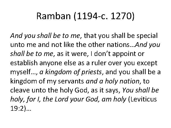 Ramban (1194 -c. 1270) And you shall be to me, that you shall be