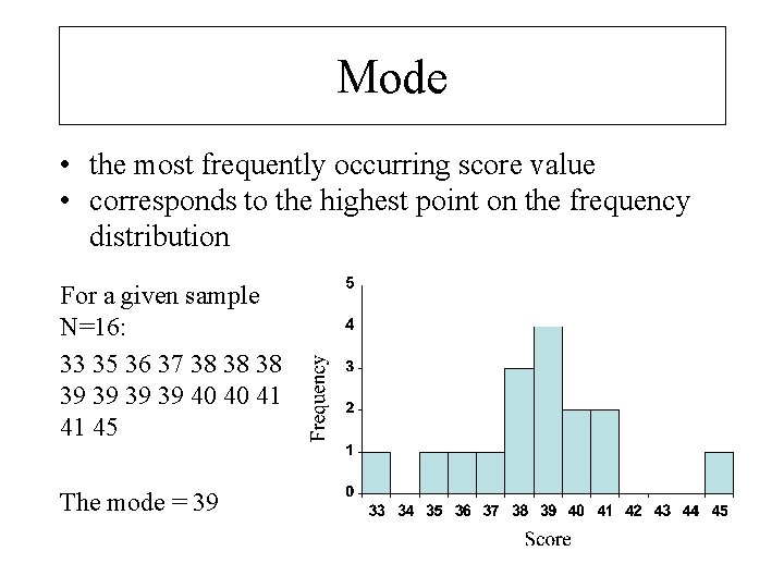 Descriptive Statistics Overview Measures of Center Mode Median